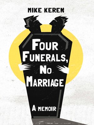 cover image of Four Funerals, No Marriage